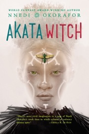 Akata Witch - Nnedi Okorafor by  Nnedi Okorafor PDF Download
