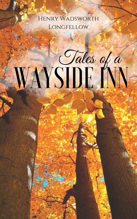 Tales of a Wayside Inn
