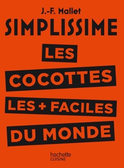 Les cocottes les + faciles du monde - Jean-François Mallet