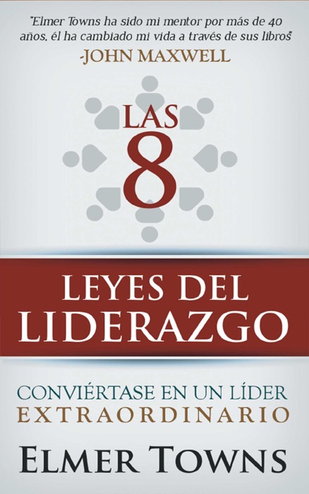 LAS 8 LEYES DEL LIDERAZGO