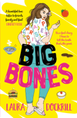 Big Bones - Laura Dockrill