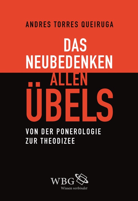 Das Neubedenken allen Übels