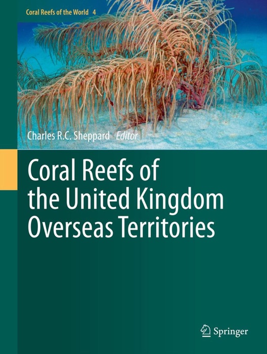 Coral Reefs of the United Kingdom Overseas Territories