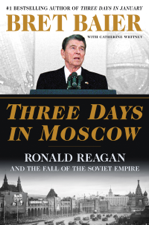 Three Days in Moscow - Bret Baier &amp; Catherine Whitney Cover Art