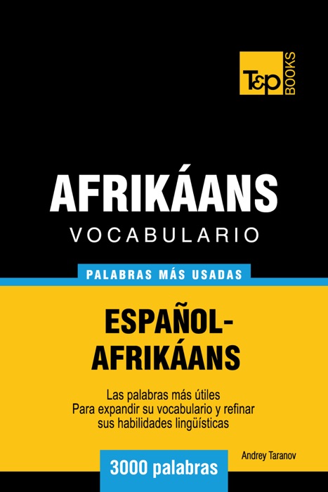 Vocabulario Español-Afrikáans: 3000 palabras más usadas