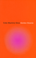 Gord Downie - Coke Machine Glow artwork