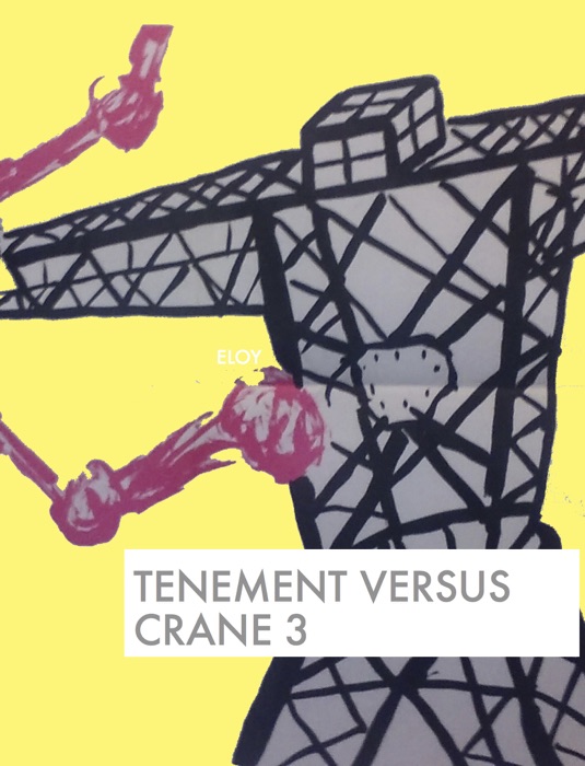 Tenement Versus Crane