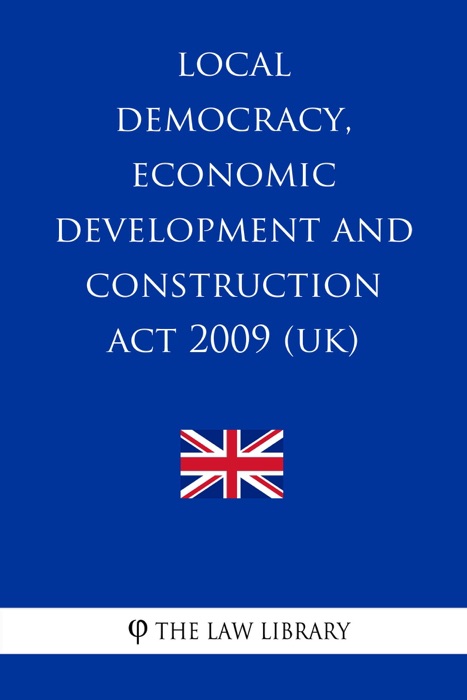 Local Democracy, Economic Development and Construction Act 2009 (UK)