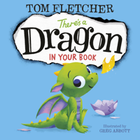 Tom Fletcher - There's a Dragon in Your Book artwork