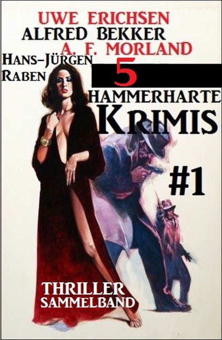 Thriller Sammelband 5 hammerharte Krimis #1