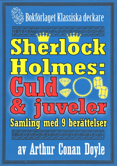 Sherlock Holmes-samling: 9 berättelser om guld och juveler