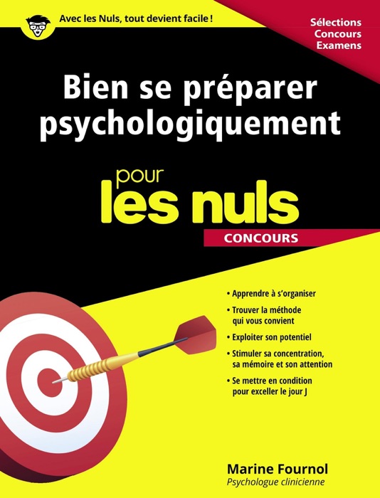 Bien se préparer psychologiquement pour les Nuls Concours