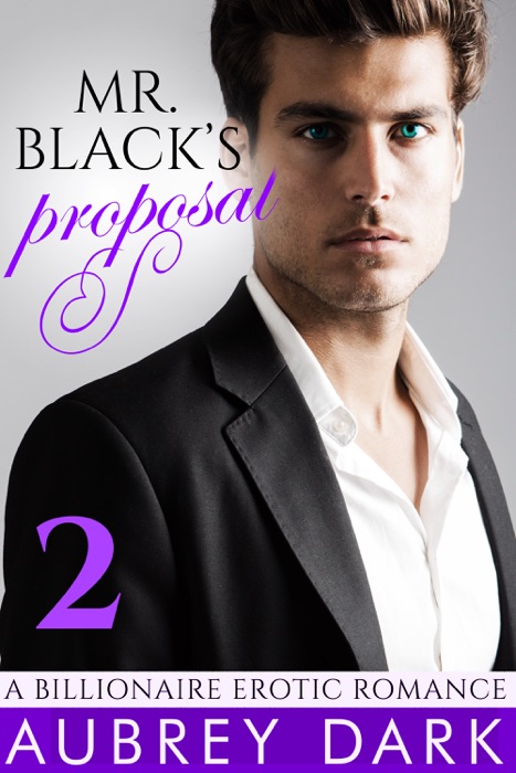 Mr. Black's Proposal - Book Two