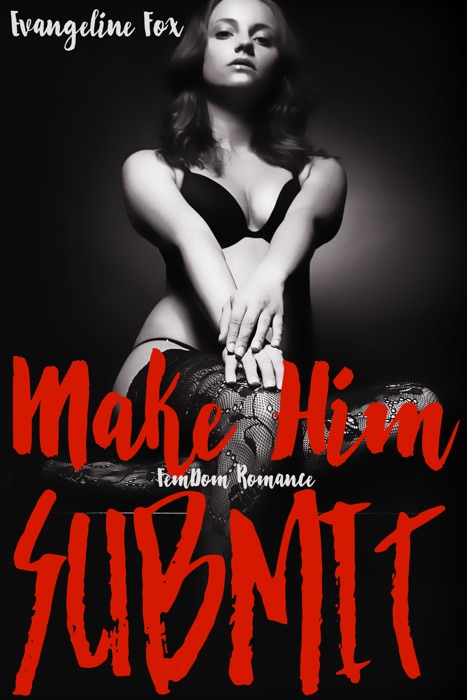 Make Him Submit