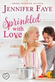 Sprinkled with Love - Jennifer Faye by  Jennifer Faye PDF Download