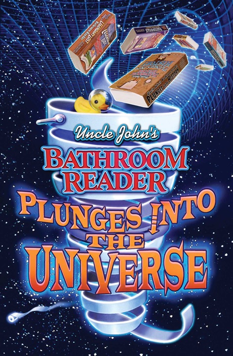 Uncle John's Bathroom Reader Plunges into the Universe