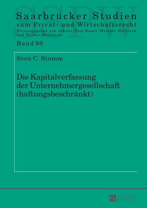 Die Kapitalverfassung der Unternehmergesellschaft (haftungsbeschränkt)