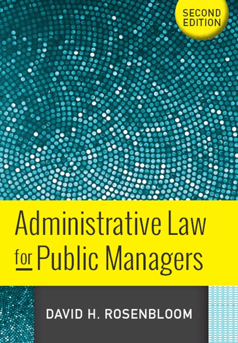 Administrative Law for Public Managers