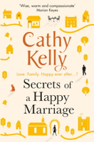 Cathy Kelly - Secrets of a Happy Marriage artwork