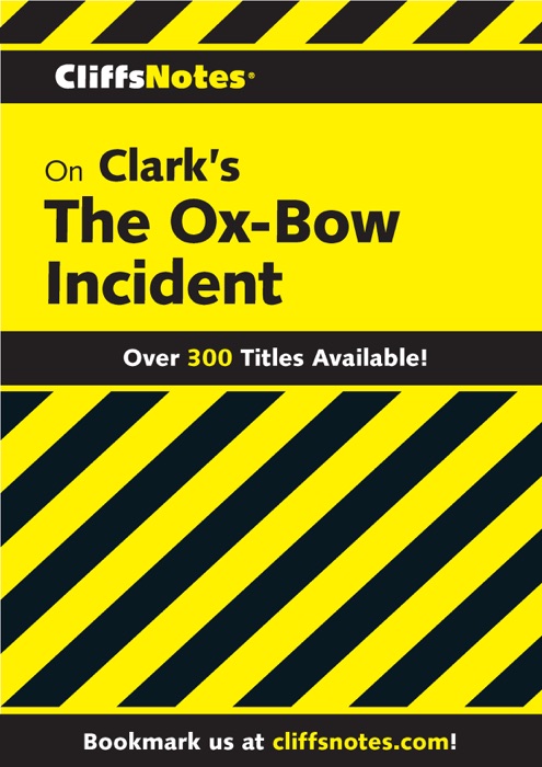 CliffsNotes on Clark's Ox-Bow Incident