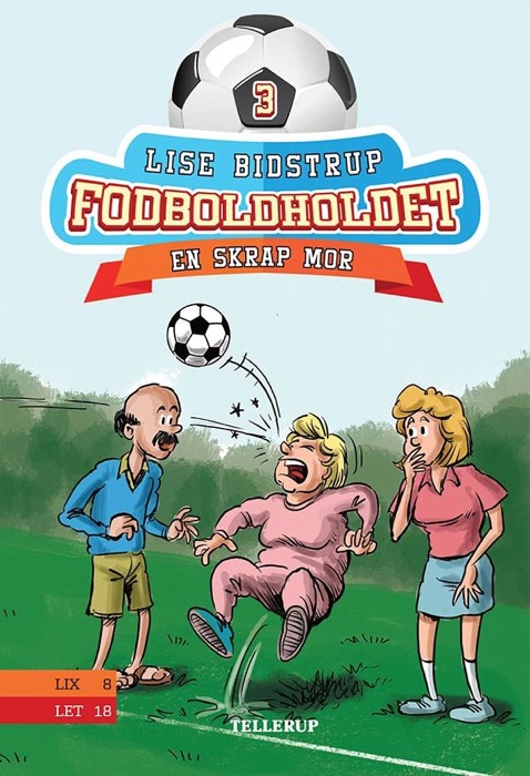 Fodboldholdet #3: En skrap mor