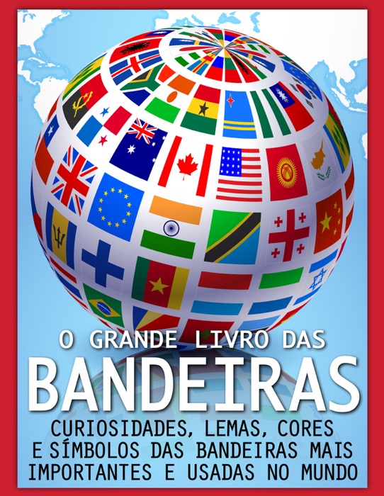 O Grande Livro das Bandeiras