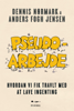 Dennis Nørmark & Anders Fogh Jensen - Pseudoarbejde artwork