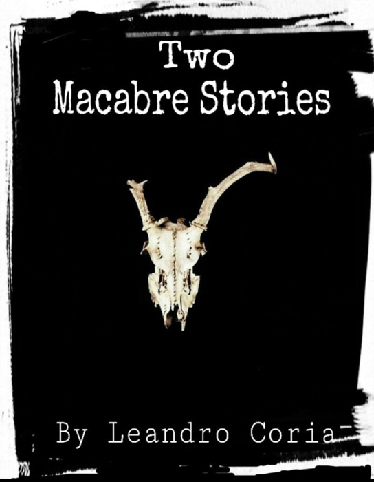 Two Macabre Stories