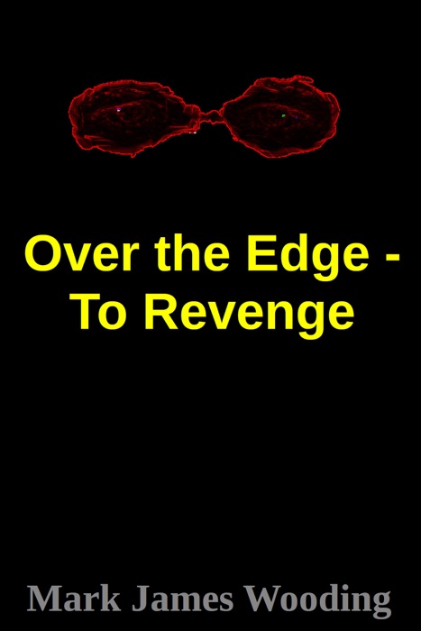 Over the Edge: To Revenge