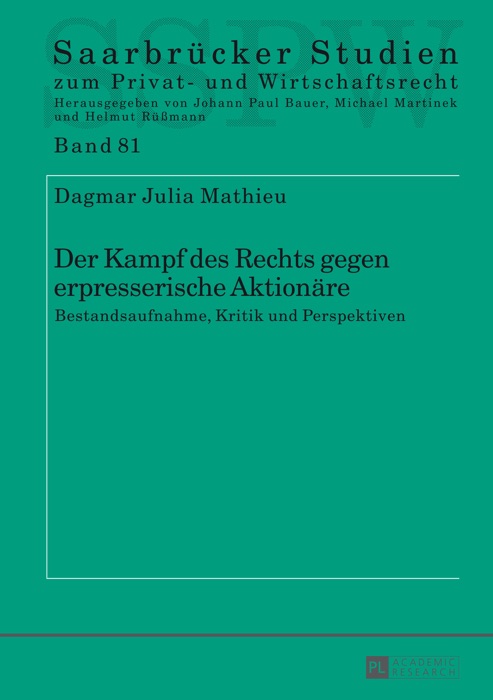 Der Kampf des Rechts gegen erpresserische Aktionäre