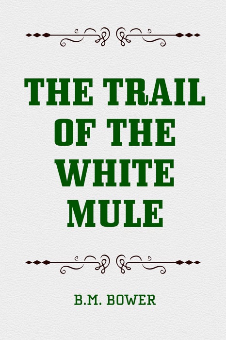 The Trail of the White Mule