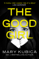 Mary Kubica - The Good Girl artwork