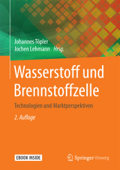 Wasserstoff und Brennstoffzelle - Johannes Töpler & Jochen Lehmann