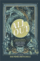 Saundra Mitchell - All Out: The No-Longer-Secret Stories of Queer Teens throughout the Ages artwork