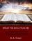 What the Bible Teaches - R. A. Torrey