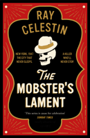 Ray Celestin - The Mobster's Lament artwork
