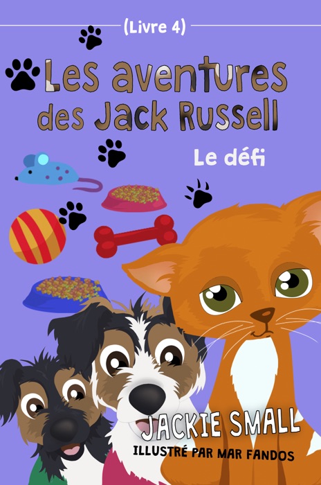 Les aventures des Jack Russell (Livre 4): Le défi