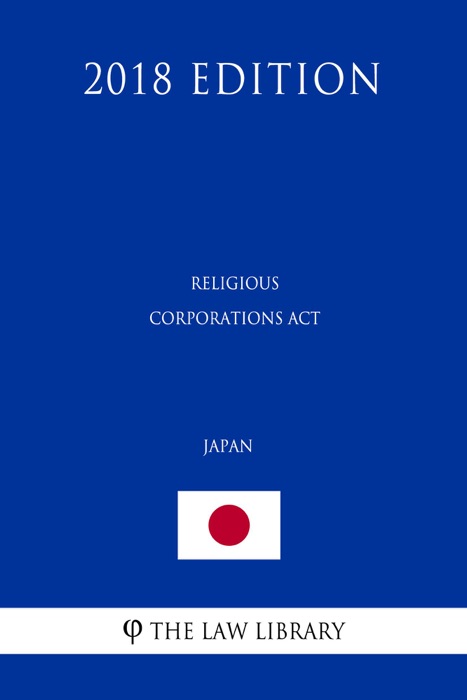 Religious Corporations Act (Japan) (2018 Edition)