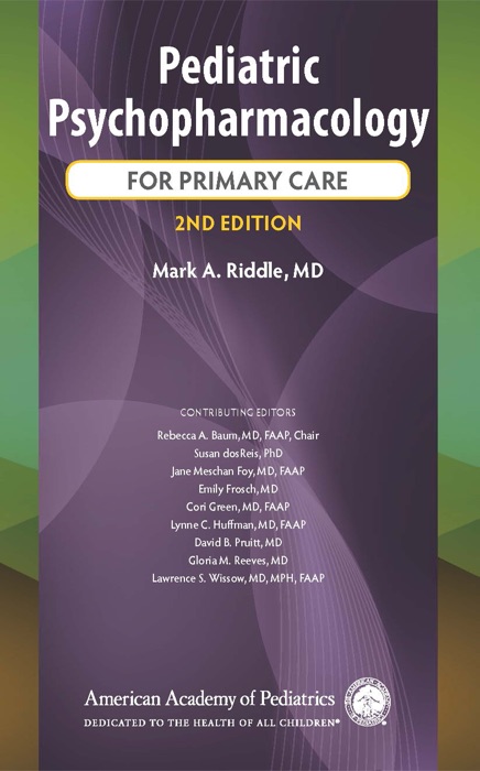 Pediatric Psychopharmacology for Primary Care