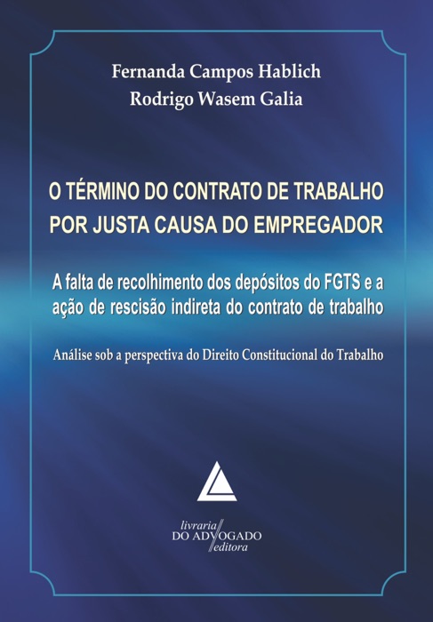 O término do contrato de trabalho por justa causa do empregador