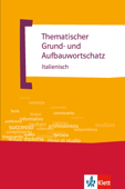 Thematischer Grund- und Aufbauwortschatz Italienisch - Luciana Feinler-Torriani & Gunter H. Klemm