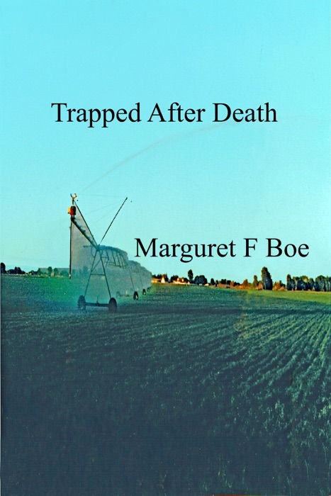 Trapped After Death