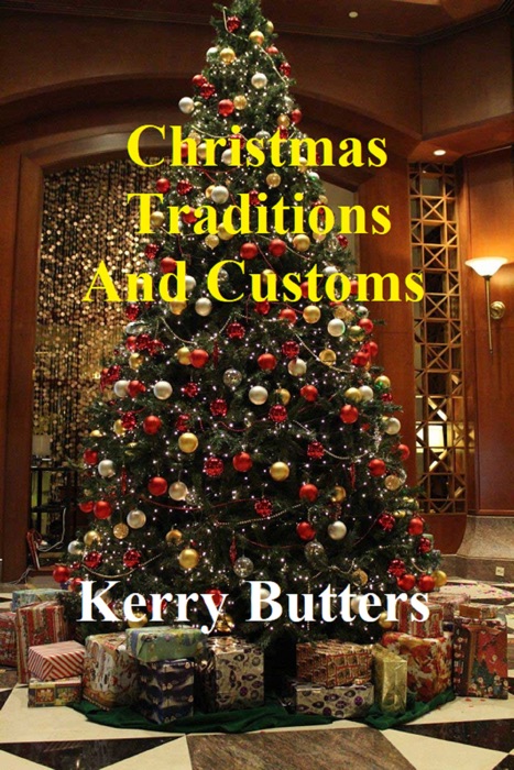 Christmas Traditions and Customs.