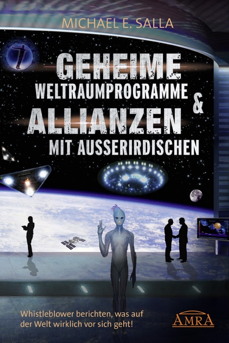 Geheime Weltraumprogramme & Allianzen mit Außerirdischen