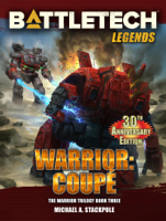 Michael A. Stackpole - BattleTech Legends: Warrior: Coupé (The Warrior Trilogy, Book Three) artwork