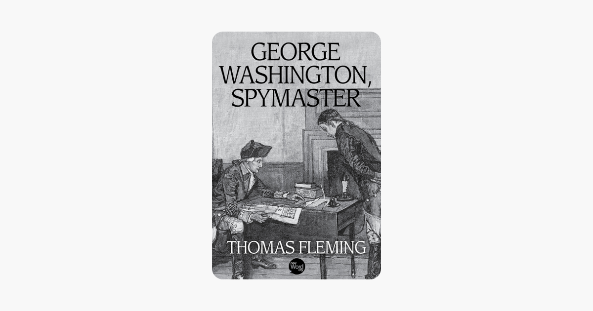 ‎George Washington, Spymaster On Apple Books