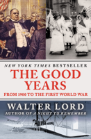 Walter Lord - The Good Years artwork