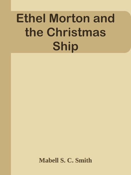 Ethel Morton and the Christmas Ship