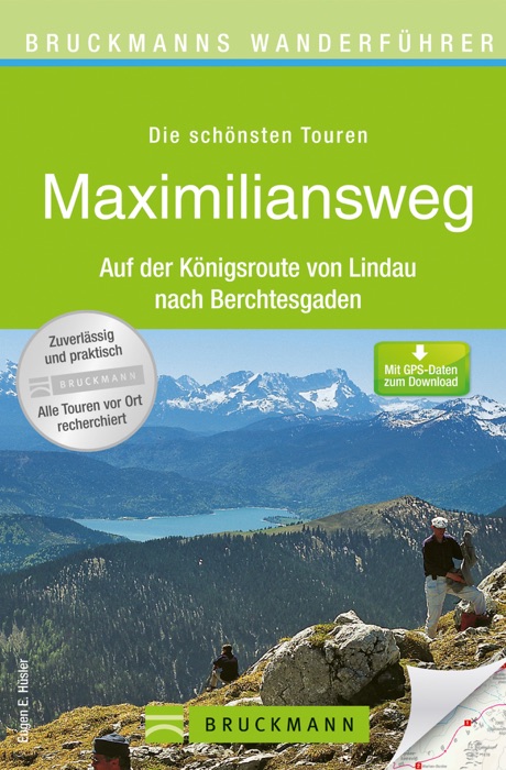 Wanderführer Maximiliansweg von Lindau nach Berchtesgaden - Die schönsten Touren zum Wandern