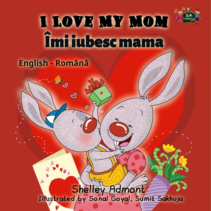 I Love My Mom Îmi iubesc mama (English Romanian Kids Book)